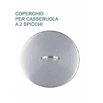 COPERCHIO ROTONDO IN ALLUMINIO Ø cm 34 per casseruola 2 SPICCHI Pentole Agnelli 07 23